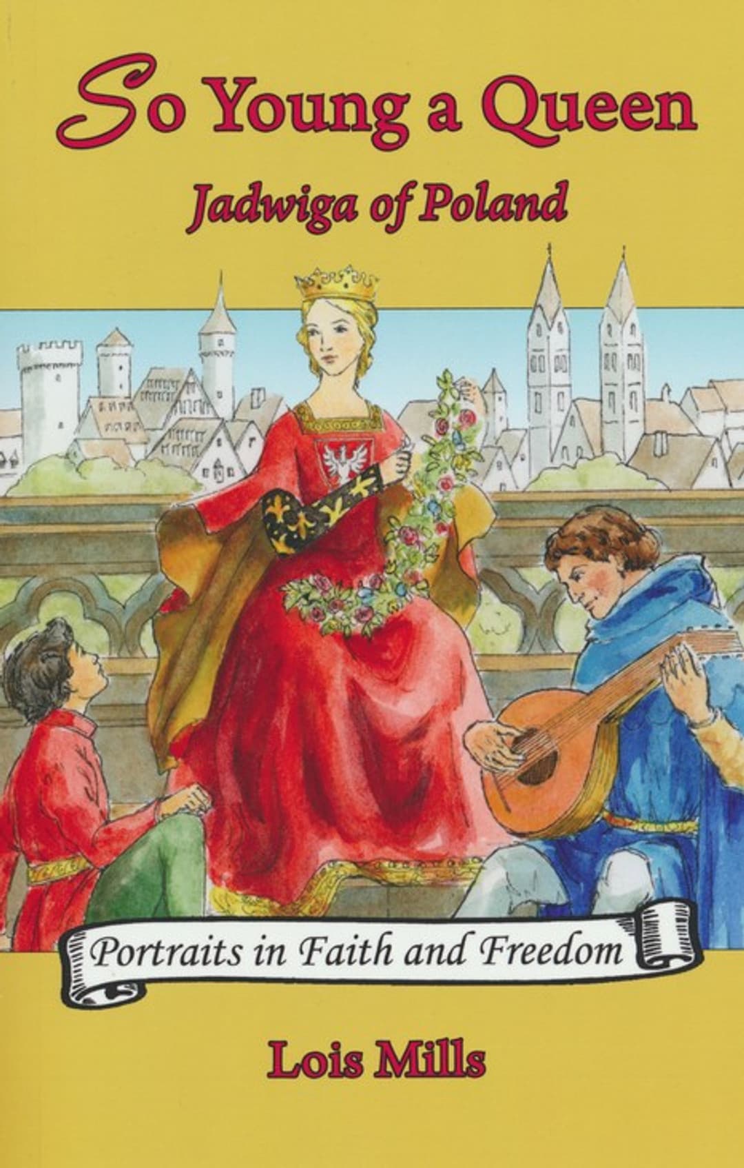 So Young a Queen: Jadwiga of Poland