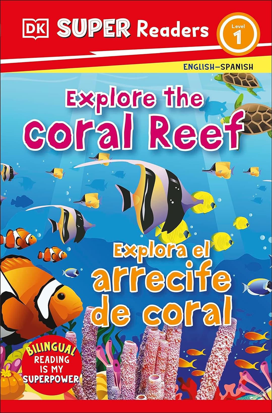DK Super Readers: Explore the Coral Reef/Explora el arrecife de coral Level 1