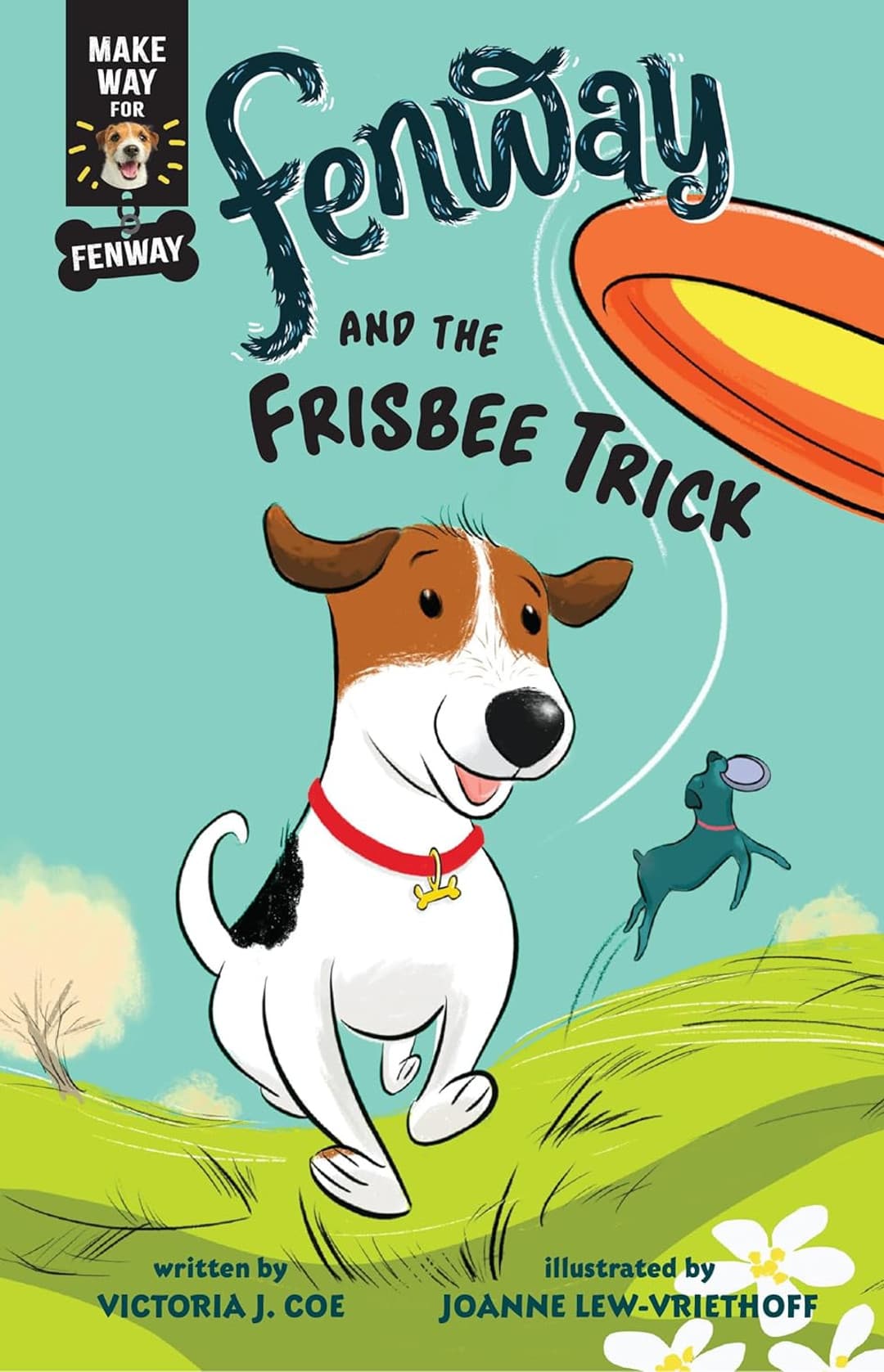 Fenway and the Frisbee Trick (Make Way for Fenway #2)