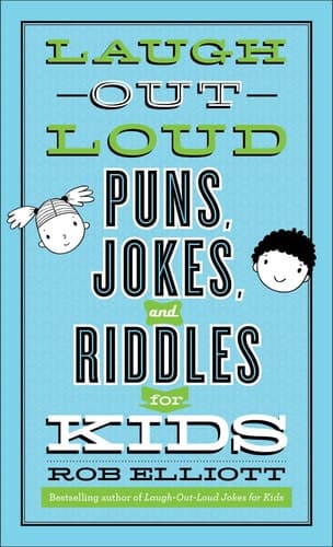 Laugh out loud: Puns, jokes and Riddles for Kids